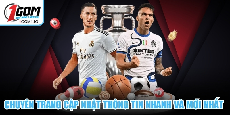 Chuyên trang cập nhật thông tin nhanh chóng và mới nhất