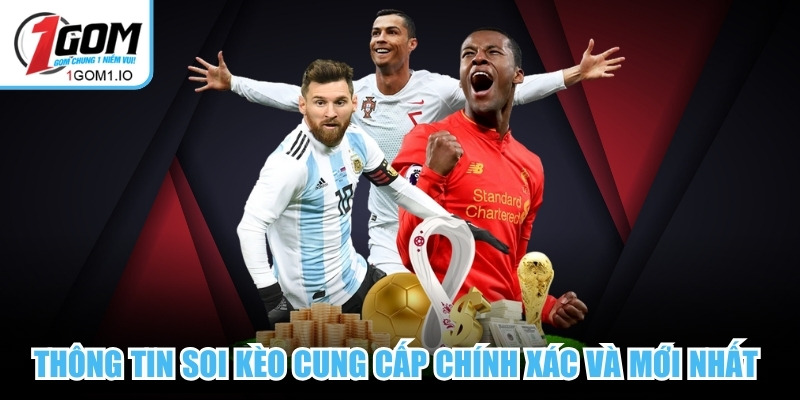 Thông tin soi kèo được cung cấp chính xác và mới nhất 