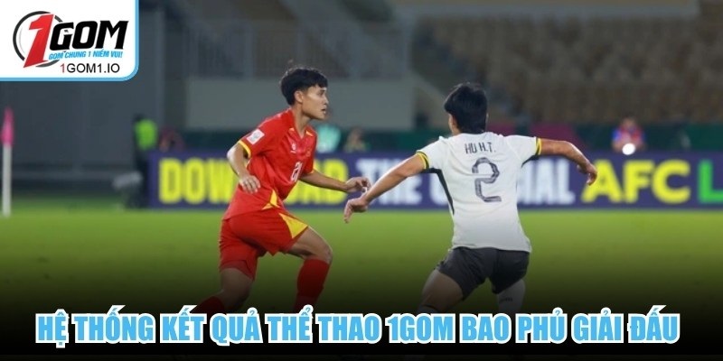 Hệ thống kết quả thể thao 1Gom bao phủ giải đấu nhỏ hơn trên toàn cầu