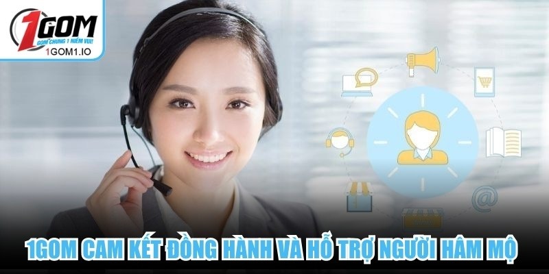 1Gom cam kết đồng hành và hỗ trợ người hâm mộ trên mọi hành trình