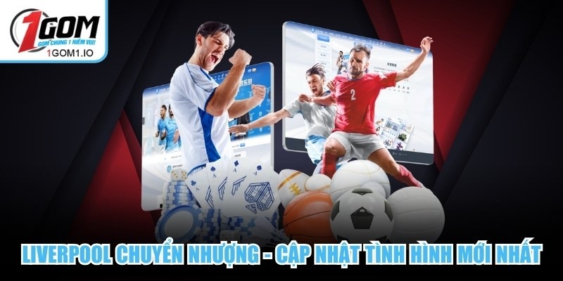 Liverpool chuyển nhượng - Cập Nhật Tình Hình Mới Nhất 3 Liverpool chuyển nhượng - Cập Nhật Tình Hình Mới Nhất