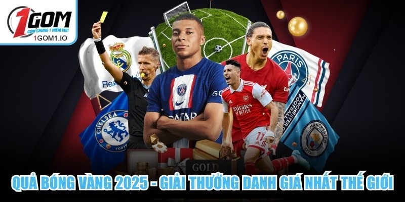 Quả Bóng Vàng 2025 - Giải Thưởng Danh Giá Nhất Thế Giới 2 Quả Bóng Vàng 2025 - Giải Thưởng Danh Giá Nhất Thế Giới